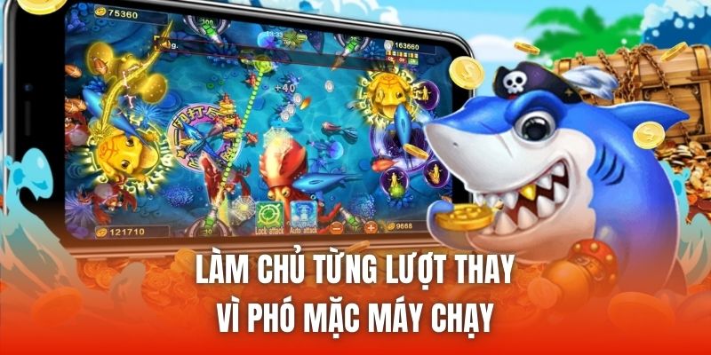 Làm chủ từng lượt thay vì phó mặc máy chạy